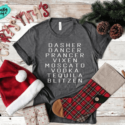 Dasher, Dancer, Prancer, Vixin, Blitzin Funny Tee, Long Sleeve & Crewneck