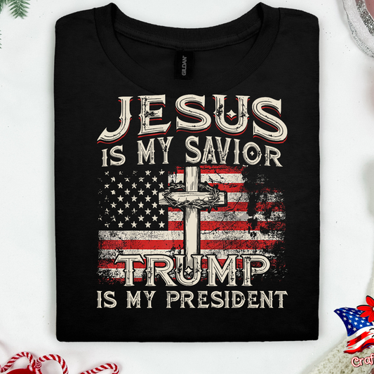 Jesus Is My Savior Trump Is My President