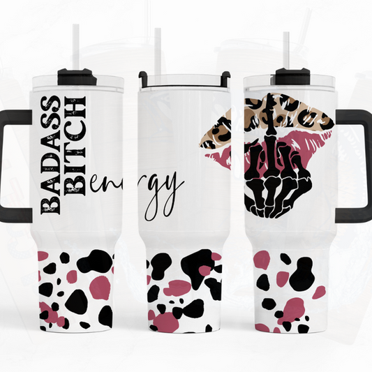 Bad Ass Bitch 40 oz Tumbler