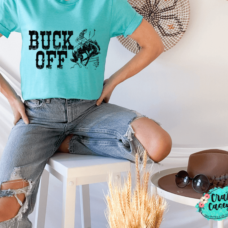 Buck Off Funny Graphic Shirt animal lover, adult funny, and western graphic shirt design by Crafty Casey's