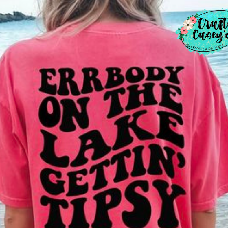 Errverbody On The River Getting Tipsy Shirt summer graphic shirt by Crafty Casey’s