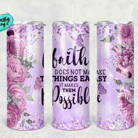 Faith Does Not Make Things Easier It Makes Them Possible