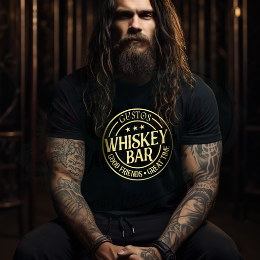 Gustos Whiskey Bar Great Friends & Great Time Tee's