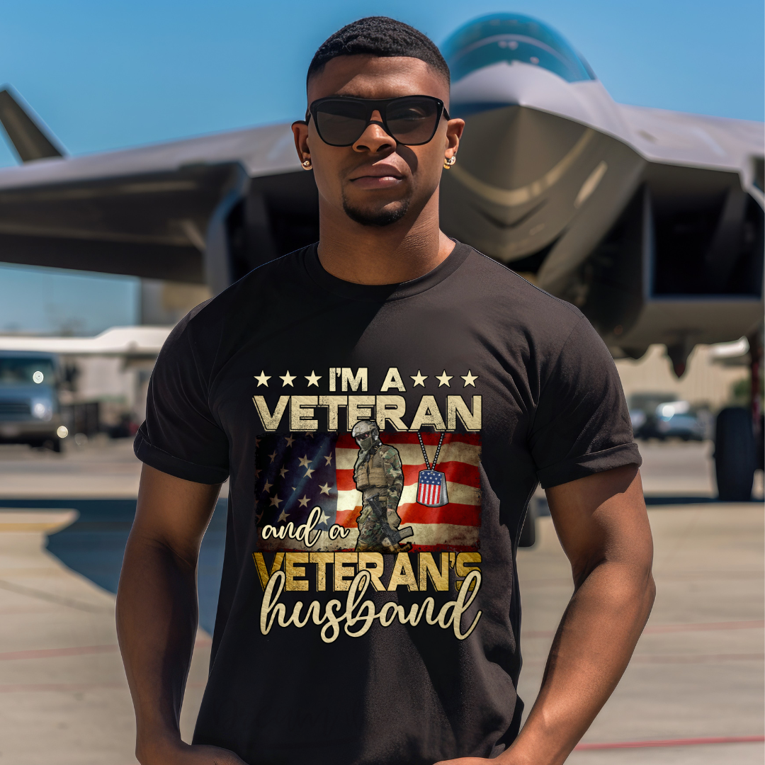I Am A Veteran & A Veteran's Husband Tee. Crewneck, Hoodie