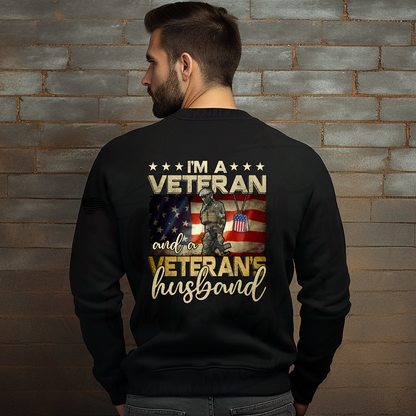 I Am A Veteran & A Veteran's Husband Tee. Crewneck, Hoodie