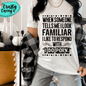 I Look Familiar Adult Humor Shirt adult funny graphic shirt design by Crafty Casey's