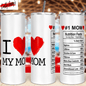 I Love You Mom-Stainless Steel Tumbler