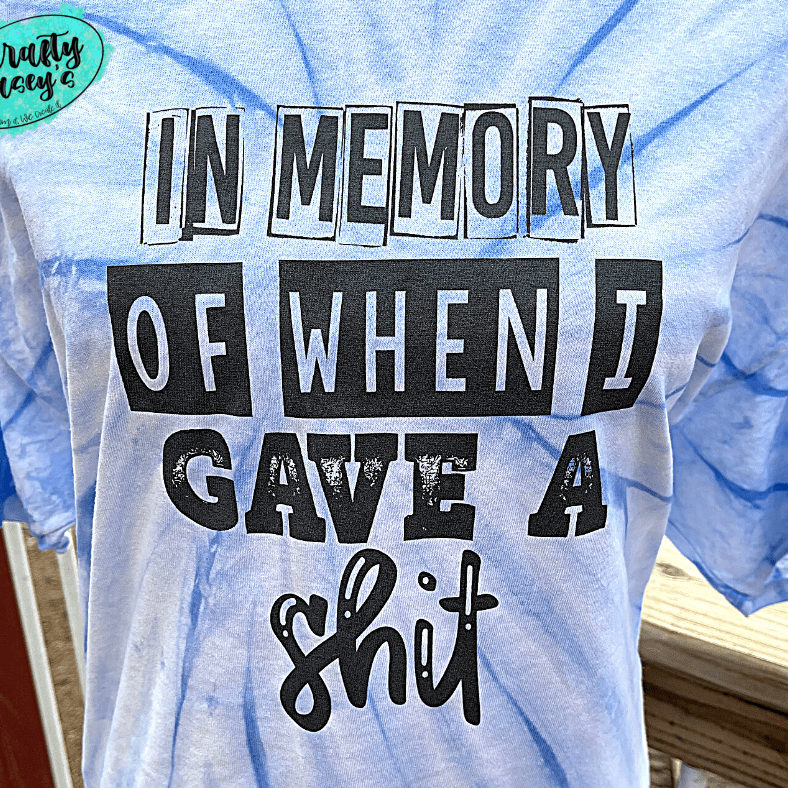In Memory Of When I Cared Shirt animal lover, adult funny, and western graphic shirt design by Crafty Casey's