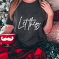 Let Them Embroidered Inspirational Tee, Crewneck Sweatshirt