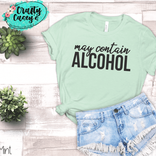 May Contain Alcohol Graphic Shirt adult funny, and alcohol humor graphic shirt design by Crafty Casey's