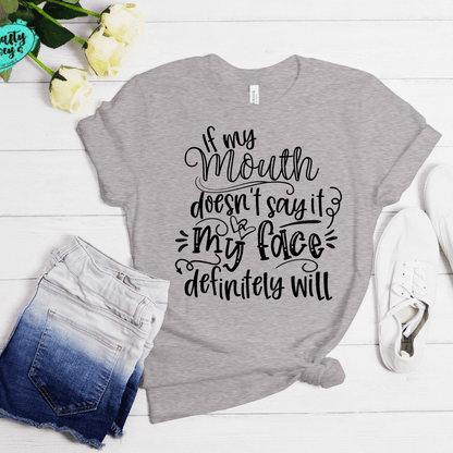 My Face Definitely Will Shirt adult funny graphic shirt design by Crafty Casey's