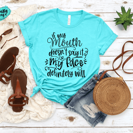 My Face Definitely Will Shirt adult funny graphic shirt design by Crafty Casey's