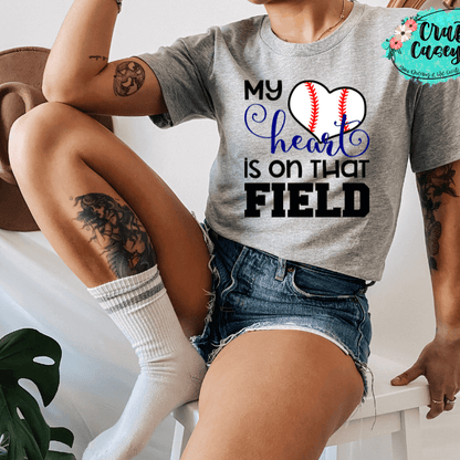 My Heart Is On That Field Baseball Unisex Tee