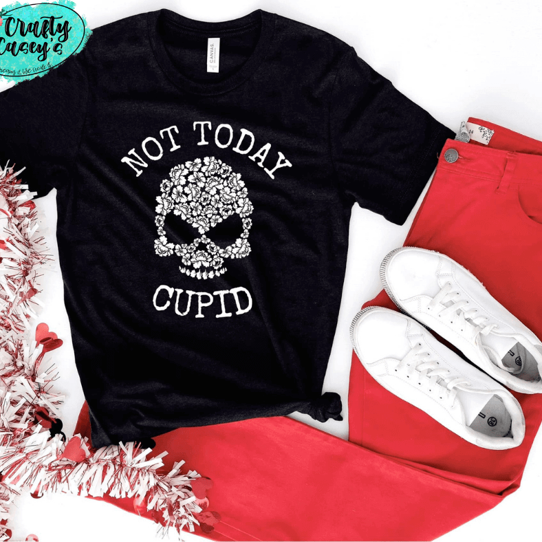 Not Today Cupid Skull- Funny Valentine's T-shirt