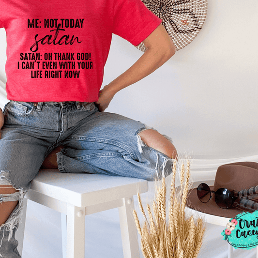 Not Today Satan Funny Shirt animal lover, adult funny, and western graphic shirt design by Crafty Casey's