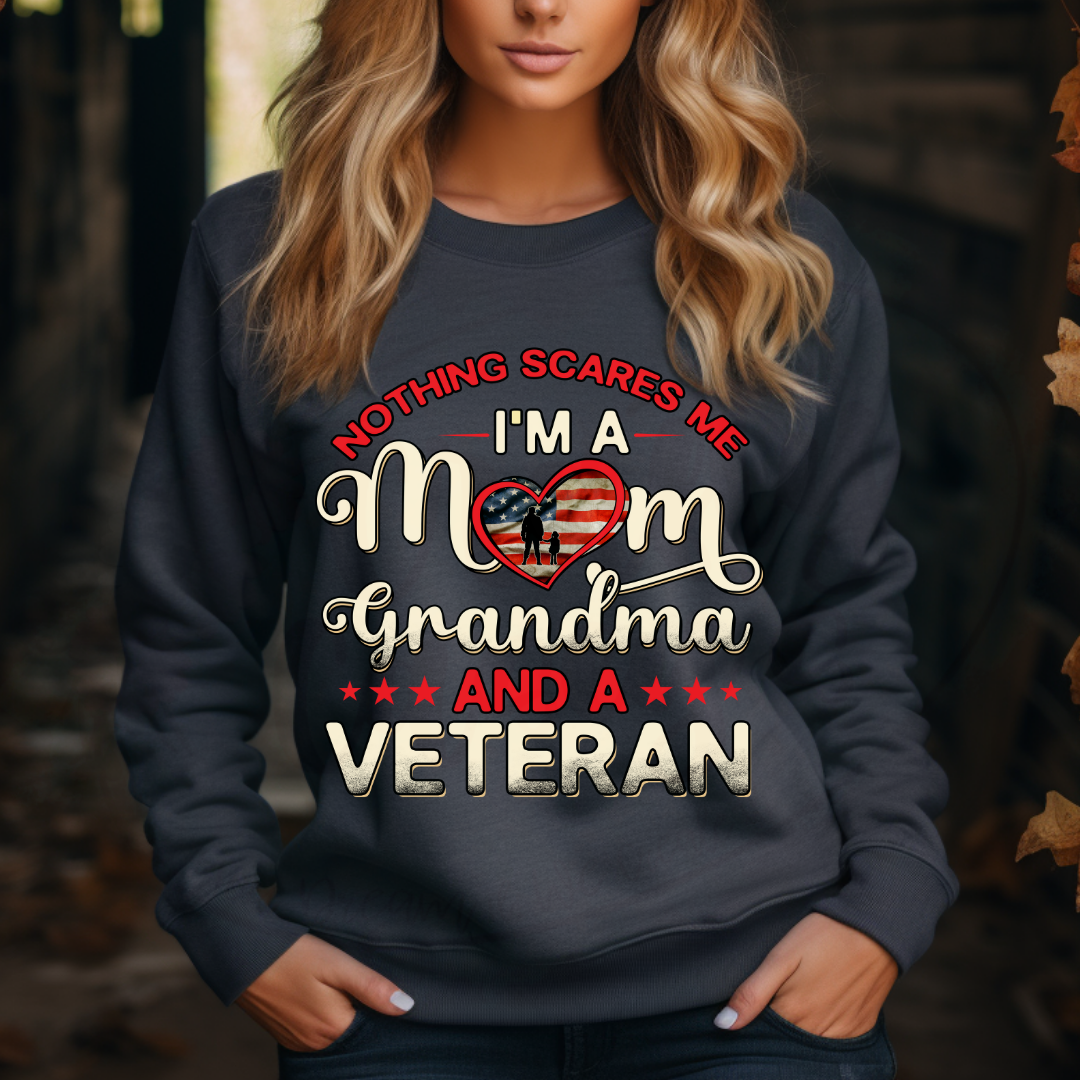 Nothing Scares Me, Mom, Grandma, & Female Veteran Tee,
