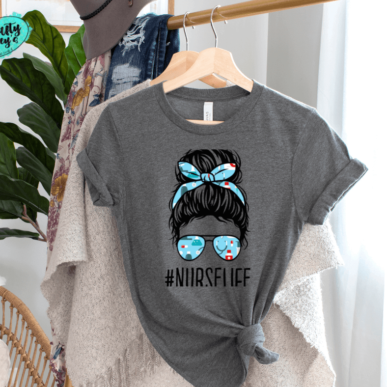#Nurse Life Messy Bun-Tee