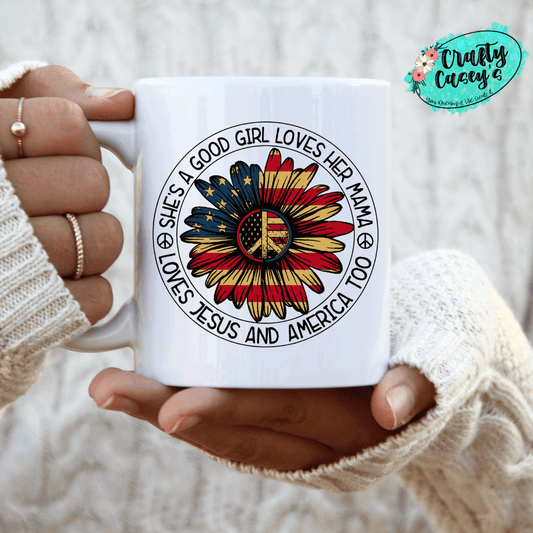 She's Good Girl Loves Her Mama Loves Jesus & America Too -Ceramic- Coffee Mug