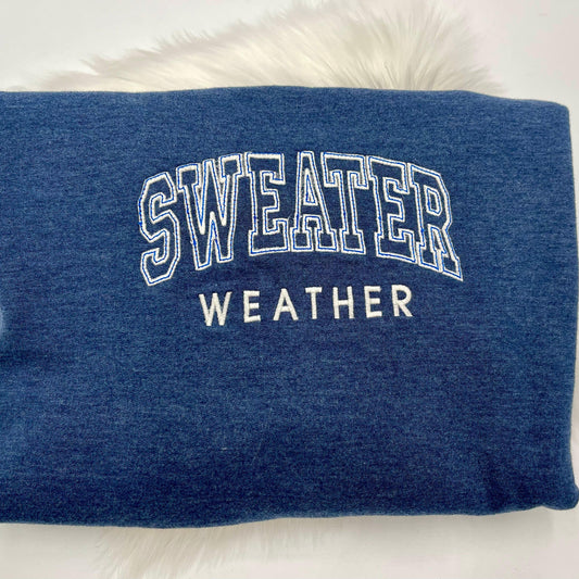 Sweater Weather Crewneck Sweatshirt