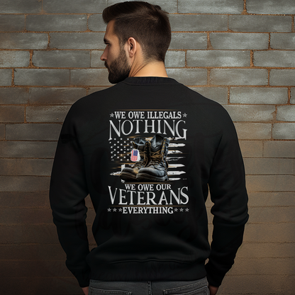 We Owe Our Veterans Everything Tee, Crewneck, Hoodie