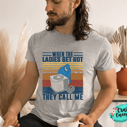 When The Ladies Get Hot Shirt adult funny graphic shirt design by Crafty Casey's