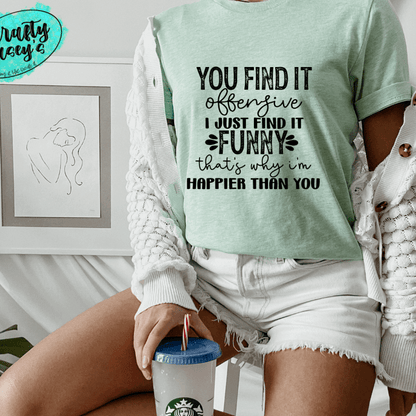 You Find It Offensive Shirt animal lover, adult funny, and western graphic shirt design by Crafty Casey's